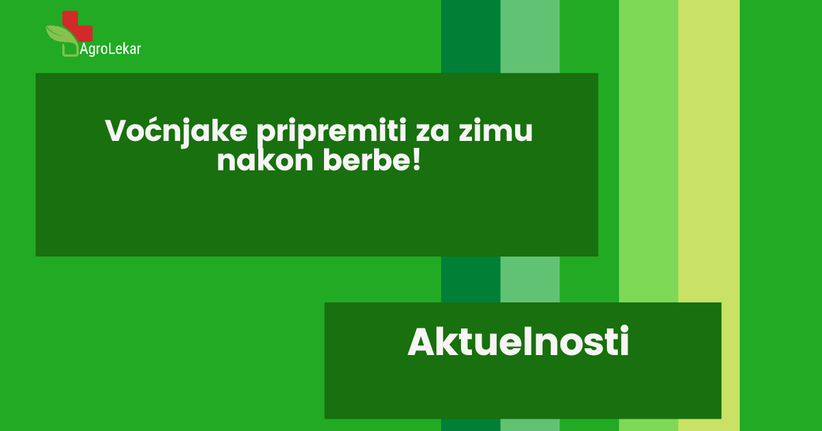 You are currently viewing VOĆNJAKE PRIPREMITI ZA ZIMU NAKON BERBE!!!